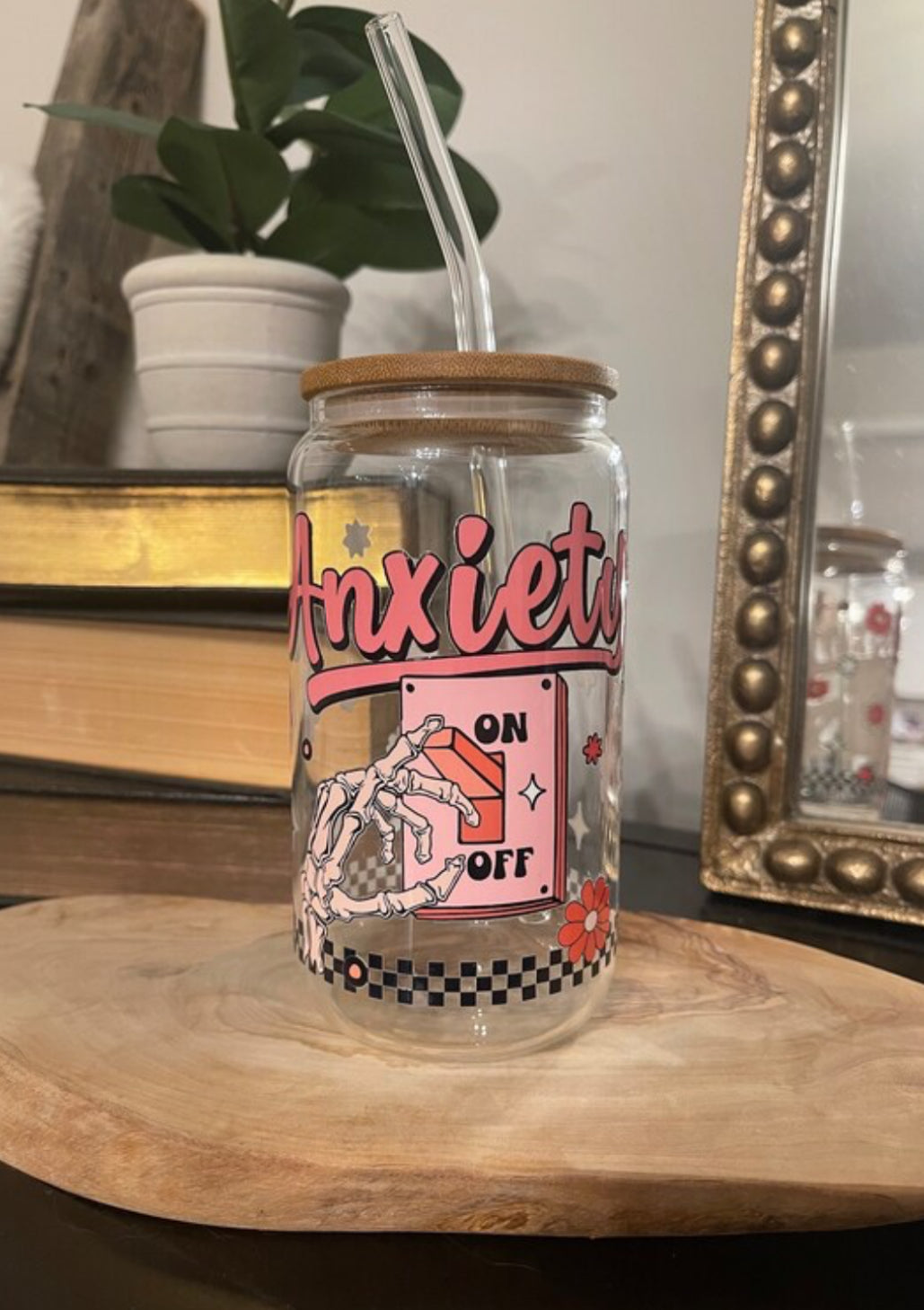 Turn off Anxiety/ 16ox Libby Cup With Lid and Glass Straw